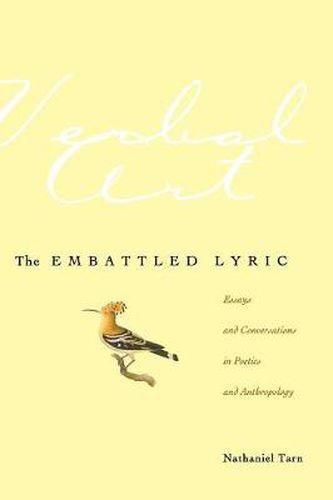 Cover image for The Embattled Lyric: Essays and Conversations in Poetics and Anthropology