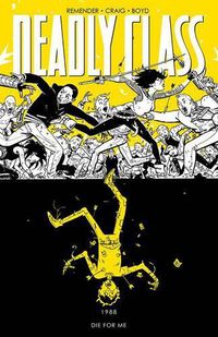 Cover image for Deadly Class Volume 4: Die for Me