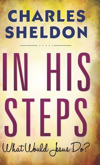 Cover image for In His Steps (Hardcover Library Edition)