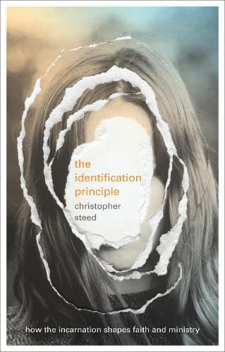 Cover image for The Identification Principle: How The Incarnation Shapes Faith And Ministry