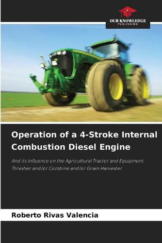 Cover image for Operation of a 4-Stroke Internal Combustion Diesel Engine