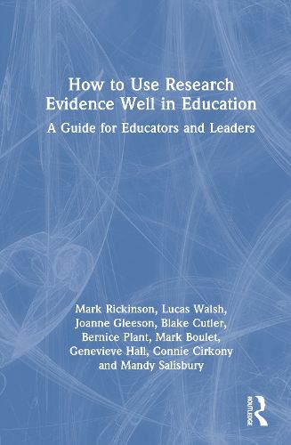 Cover image for How to Use Research Evidence Well in Education