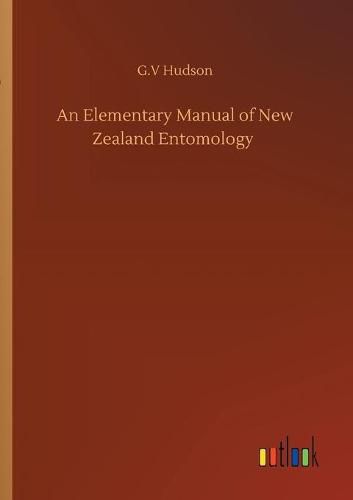 Cover image for An Elementary Manual of New Zealand Entomology