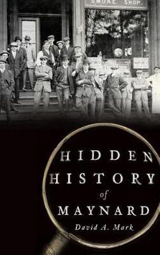 Cover image for Hidden History of Maynard