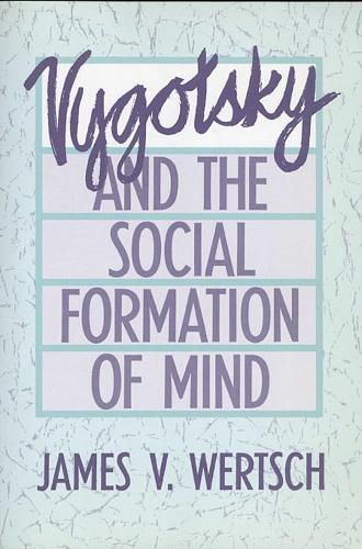 Cover image for Vygotsky and the Social Formation of Mind