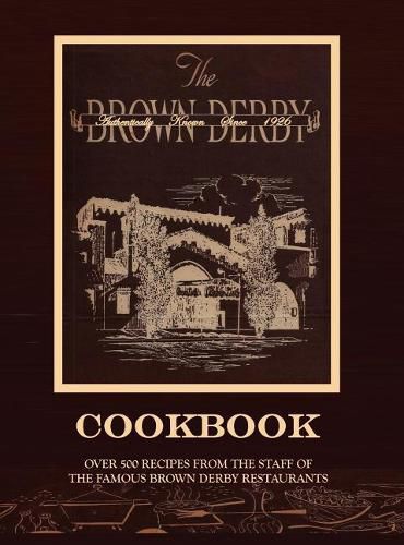 Cover image for The Brown Derby Cookbook