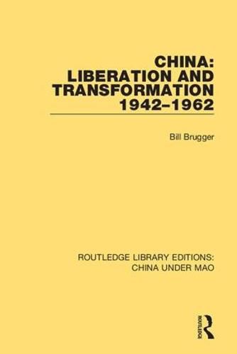 Cover image for China: Liberation and Transformation 1942-1962