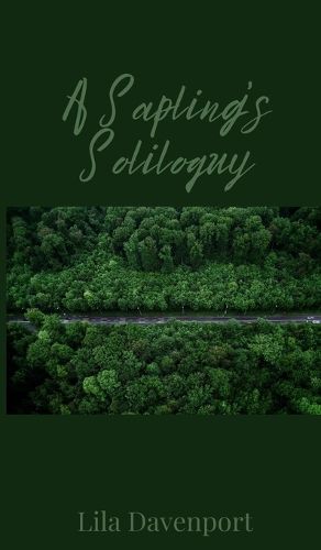 Cover image for A Sapling's Soliloquy