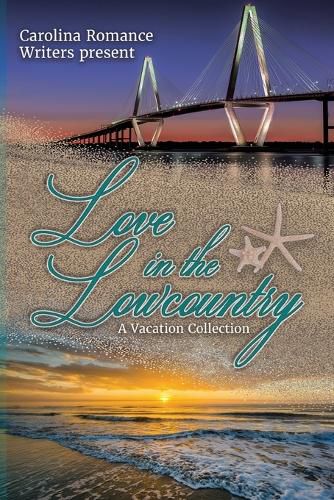 Cover image for Love in the Lowcountry, A Vacation Collection
