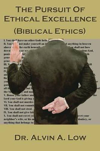 Cover image for The Pursuit of Ethical Excellence (Biblical Ethics)