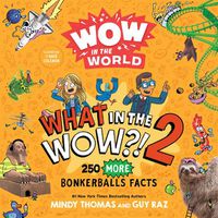 Cover image for Wow in the World: What in the WOW?! 2