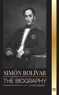 Cover image for Simon Bolivar