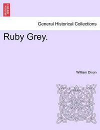 Cover image for Ruby Grey. Vol. III