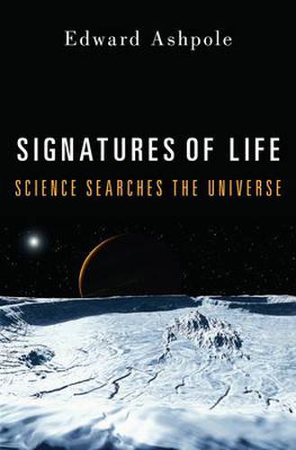 Cover image for Signatures of Life: Science Searches the Universe