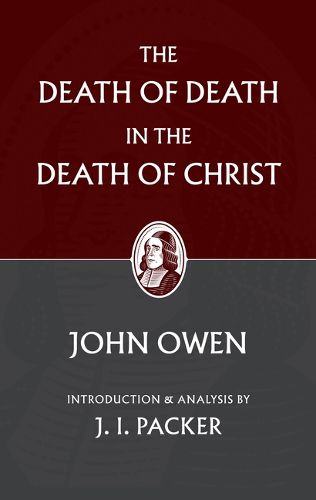 Cover image for The Death of Death in the Death of Christ