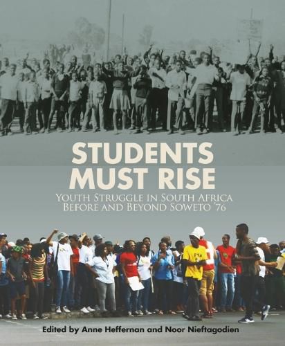 Students must rise: Youth struggle in South Africa before and beyond Soweto "76