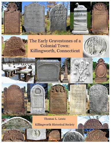 Cover image for Early Gravestones of a Colonial Town: Killingworth, Connecticut