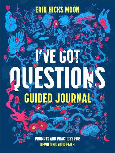 Cover image for I've Got Questions Guided Journal