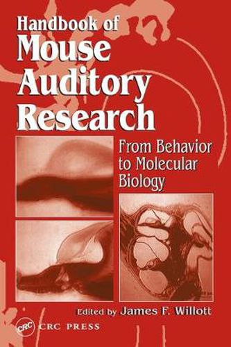 Cover image for Handbook of Mouse Auditory Research: From Behavior to Molecular Biology