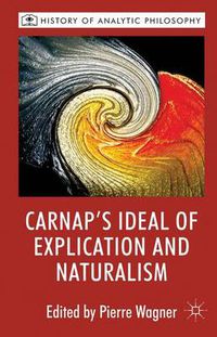 Cover image for Carnap's Ideal of Explication and Naturalism