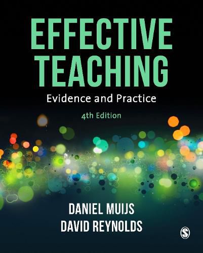 Effective Teaching: Evidence and Practice