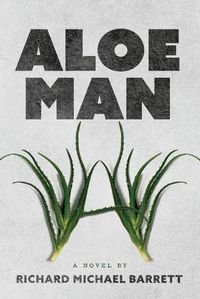 Cover image for Aloe Man