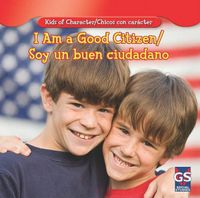 Cover image for I Am a Good Citizen/Soy Un Buen Ciudadano