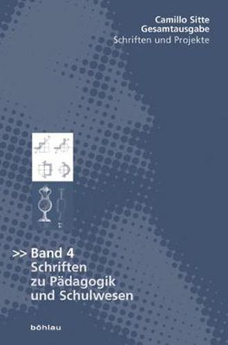 Cover image for Gesamtausgabe - Schriften und Projekte: Bd. 4: Schriften zu PAdagogik und Schulwesen
