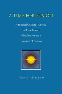 Cover image for A Time for Fusion