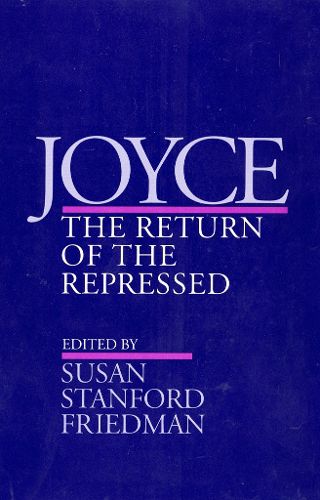 Cover image for Joyce: The Return of the Repressed