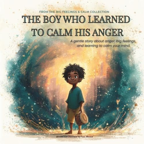 Cover image for The Boy Who Learned To Calm His Anger