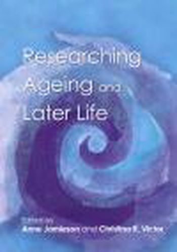 Cover image for Researching Ageing And Later Life