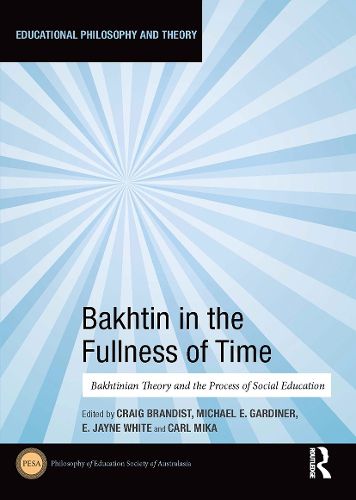 Bakhtin in the Fullness of Time