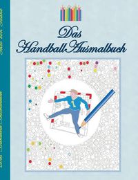 Cover image for Das Handball Ausmalbuch