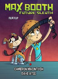 Cover image for Max Booth Future Sleuth: Film Flip