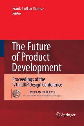 Cover image for The Future of Product Development: Proceedings of the 17th CIRP Design Conference