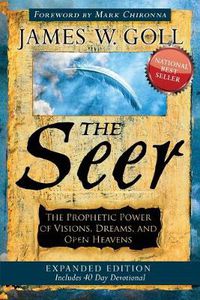 Cover image for The Seer: The Prophetic Power of Visions, Dreams, and Open Heavens