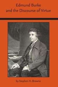 Cover image for Edmund Burke and the Discourse of Virtue