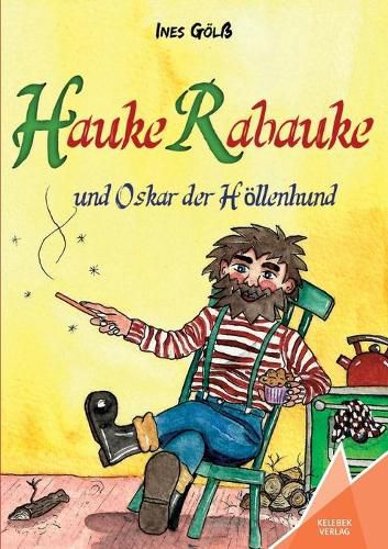 Cover image for Hauke Rabauke: und Oskar der Hoellenhund