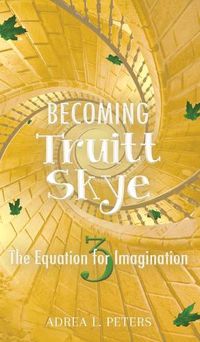 Cover image for Becoming Truitt Skye