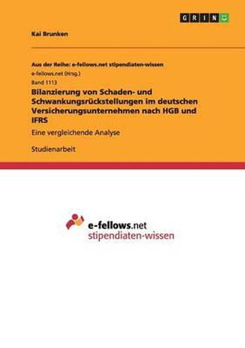 Cover image for Bilanzierung Von Schaden- Und Schwankungsr ckstellungen Im Deutschen Versicherungsunternehmen Nach Hgb Und Ifrs