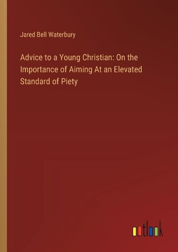 Advice to a Young Christian