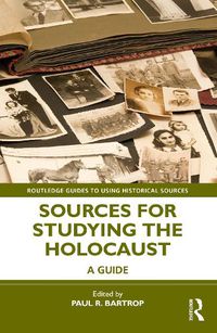 Cover image for Sources for Studying the Holocaust