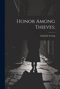 Cover image for Honor Among Thieves;