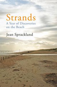 Cover image for Strands: A Year of Discoveries on the Beach