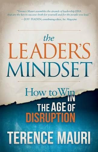 Cover image for The Leader's Mindset: How to Win in the Age of Disruption