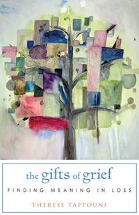 Cover image for Gifts of Grief: Finding Meaning in Loss