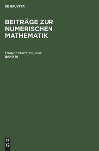 Cover image for Beitrage Zur Numerischen Mathematik. Band 10
