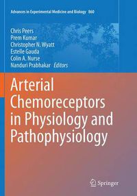 Cover image for Arterial Chemoreceptors in Physiology and Pathophysiology