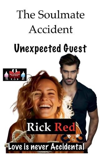 Cover image for The Soulmate Accident - Unexpected Guest